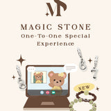Magic Stone One-To-One Special Experience